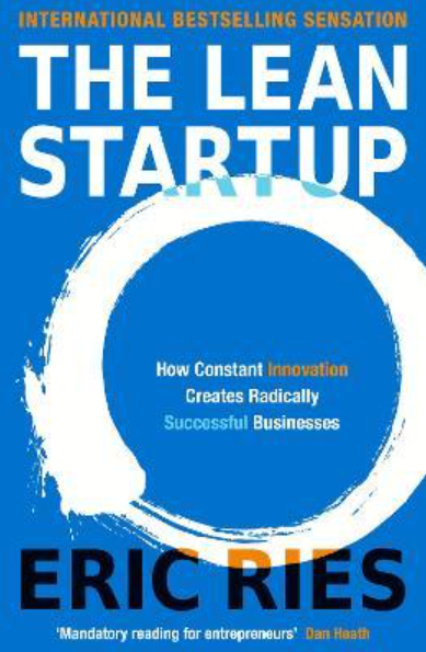 The Lean Startup Summary and Review By Eric Ries