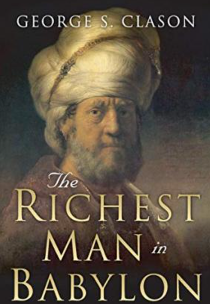 The Richest Man in Babylon Summary - By George Clason