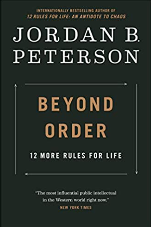 Beyond Order Summary - Jordan Peterson sequel to 12 rules for life