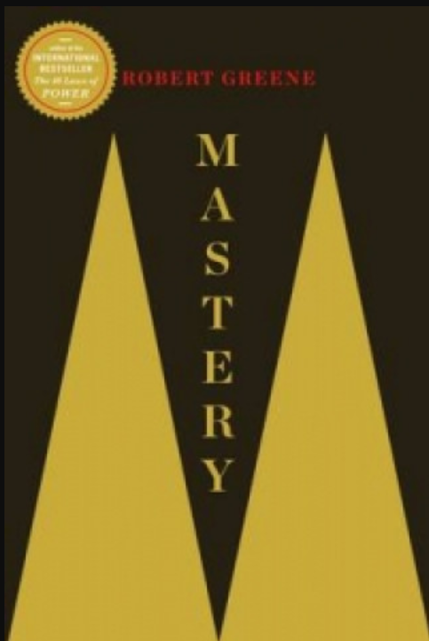 Mastery Robert Greene Book Summary