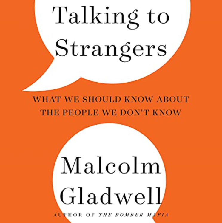 Talking To Stangers Book Summary - Malcolm Gladwell