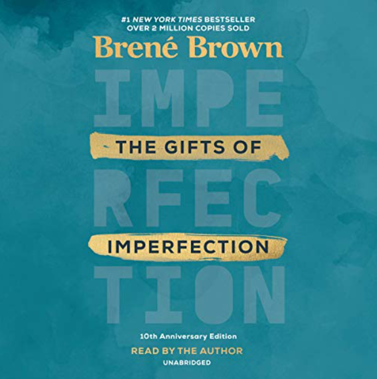 The gifts of imperfection summary - brené brown